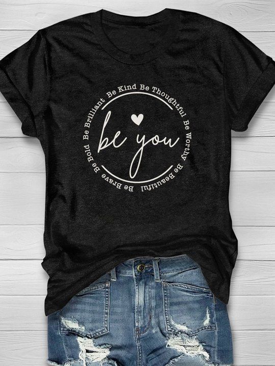 Be You T-Shirt