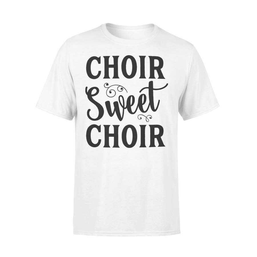 Choir Sweet Choir T-shirt