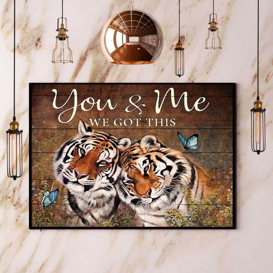 Tiger You And Me We Got This Poster No Frame/ Wrapped Canvas Wall Decor Full Size