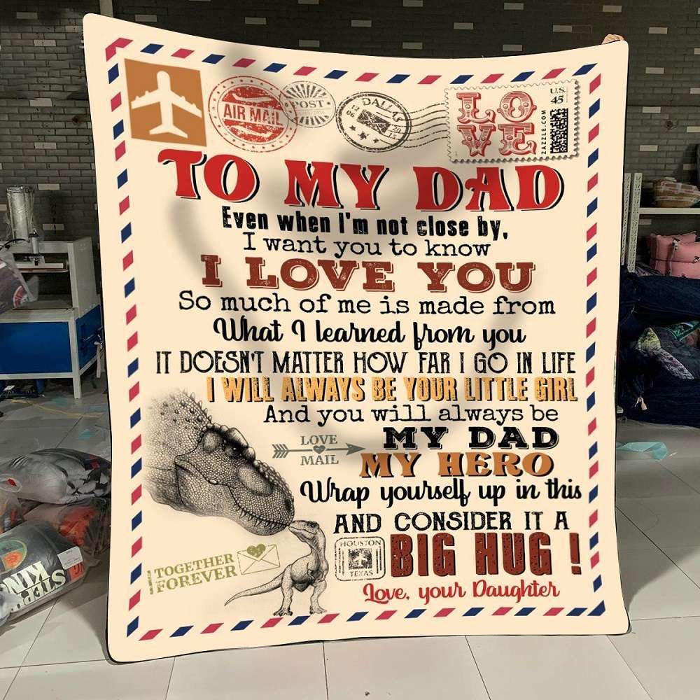 To My Dad I Want You To Know I Love You, Love Dinosaur Fleece Blanket Gift For Father Birthday Home Decor Bedding Couch Sofa Soft And Comfy Cozy