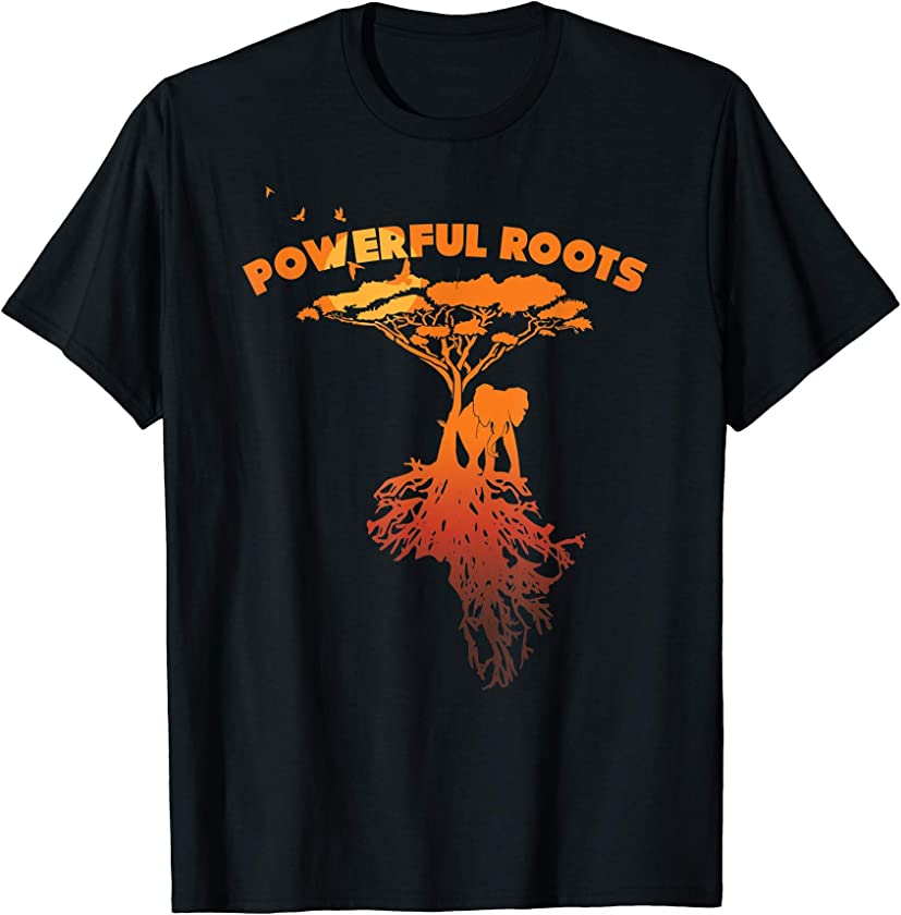 Powerful Roots Afro African American Pride Black People T-Shirt