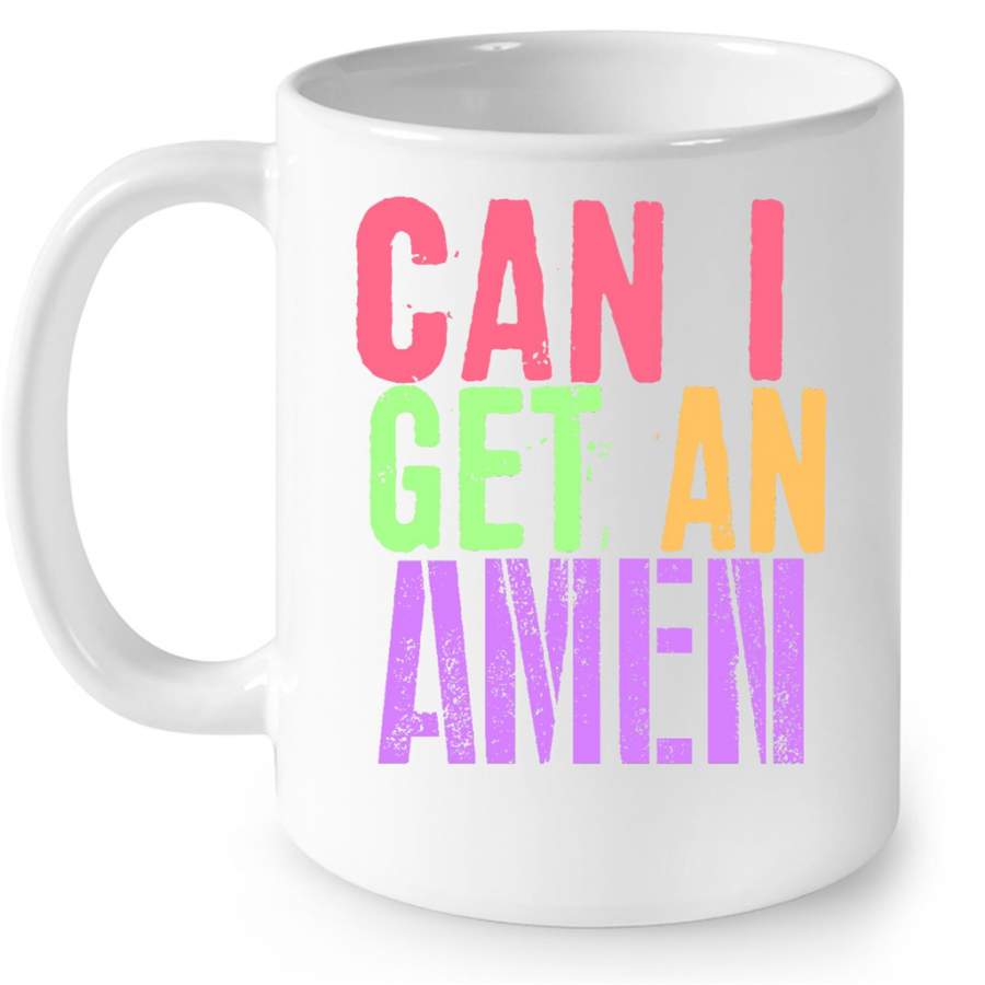 Can I Get An Amen, Classic Vintage W – Full-Wrap Coffee White Mug