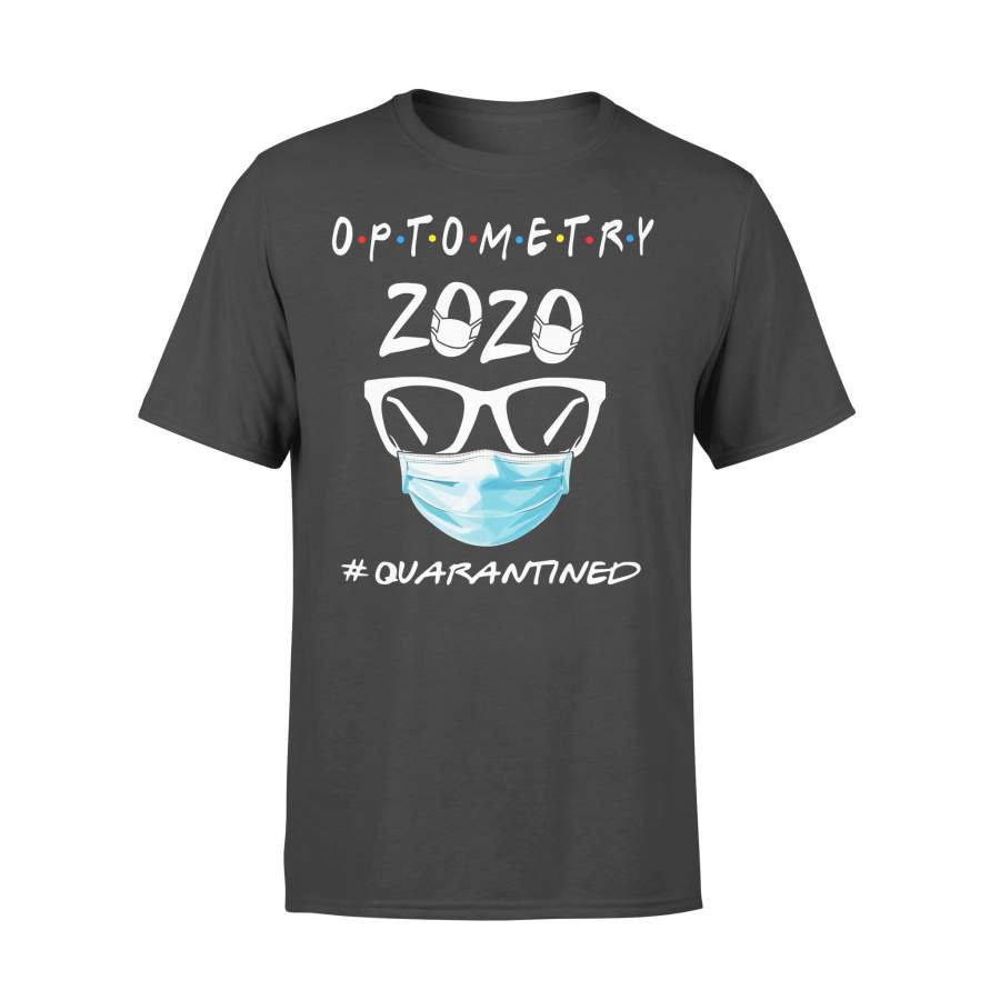 Optometry 2020 Quarantined Shirt