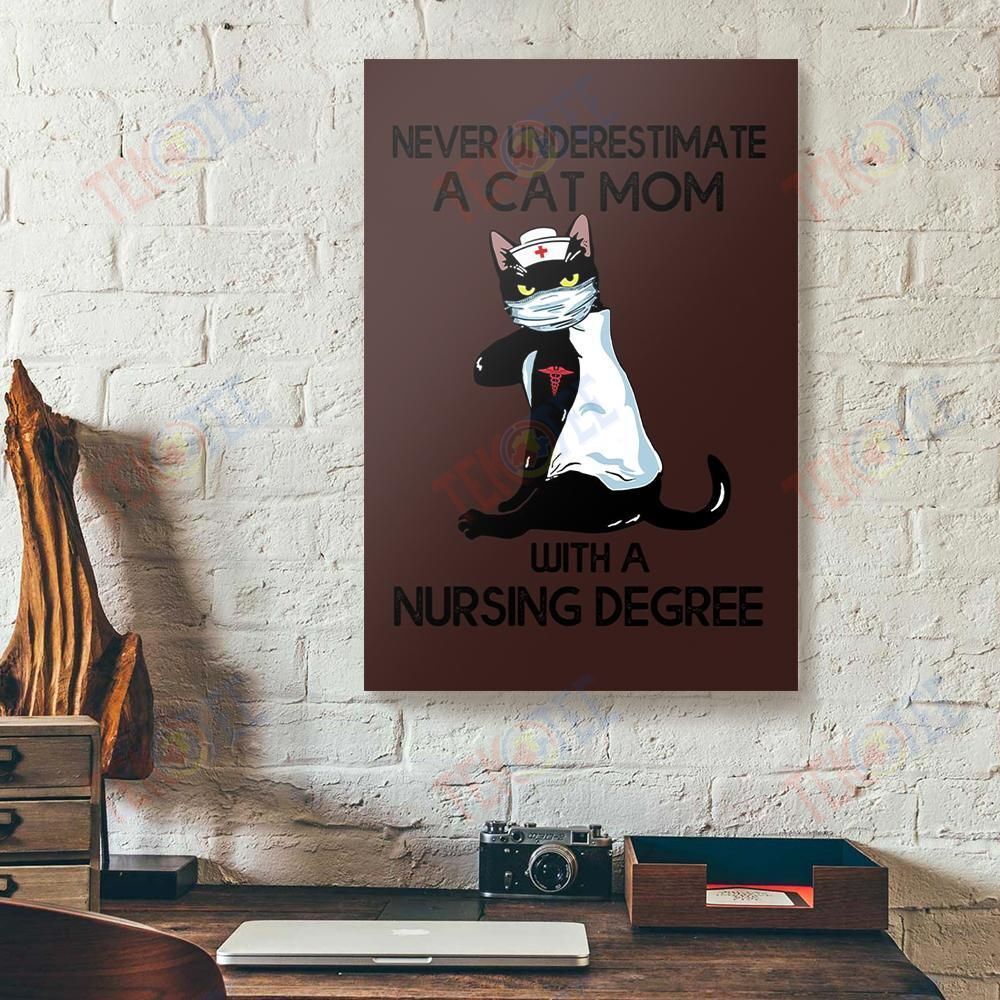 Canvas Artwork Never Underestimate A Cat Mom With A Nursing Degree Vertical Canvas Wall Art Elegant Wall Art Home Decoration