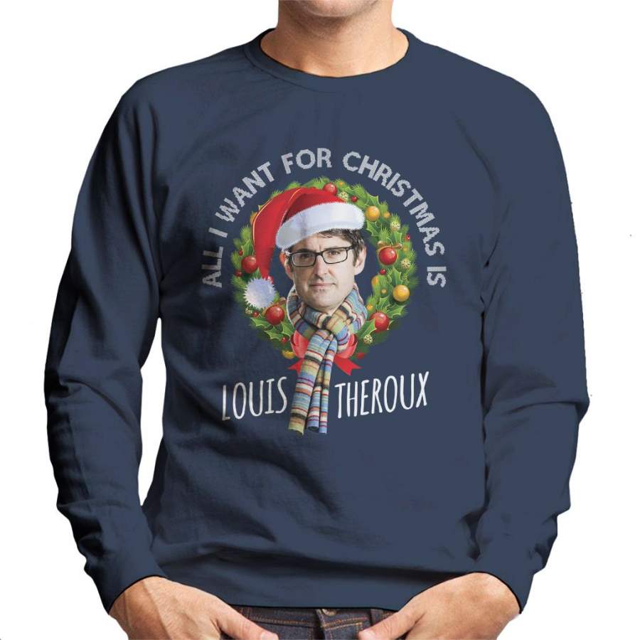 Wreath All I Want For Christmas Is Louis Theroux Men’s Sweatshirt