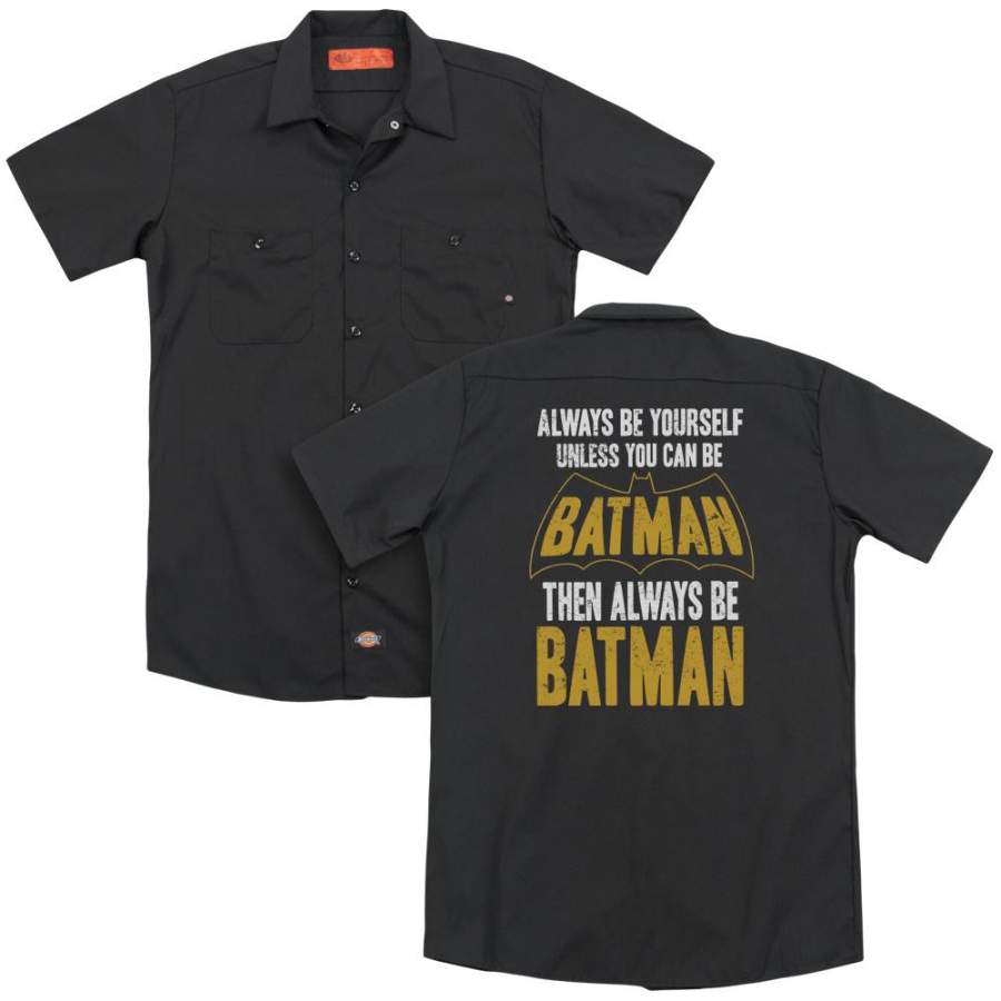 Batman – Be Batman(Back Print) Adult Work Shirt