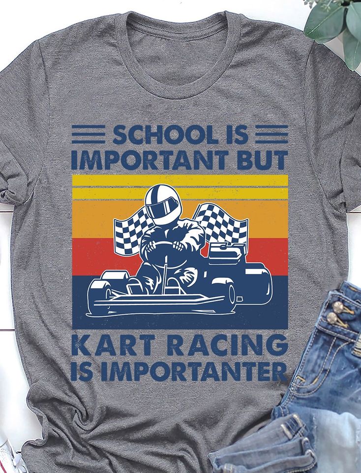 School Is Important But Kart Racing Is Importanter Retro Vintage Standard/Premium T-Shirt