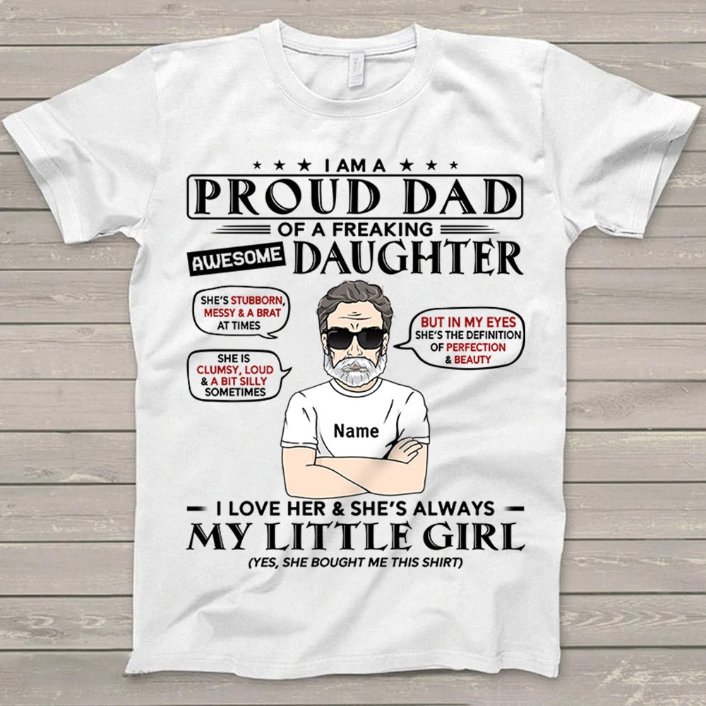 I Am A Proud Dad Of A Freaking Awesome Daughter Personalized T-Shirt For Dad From Daughter Vr2 Do99