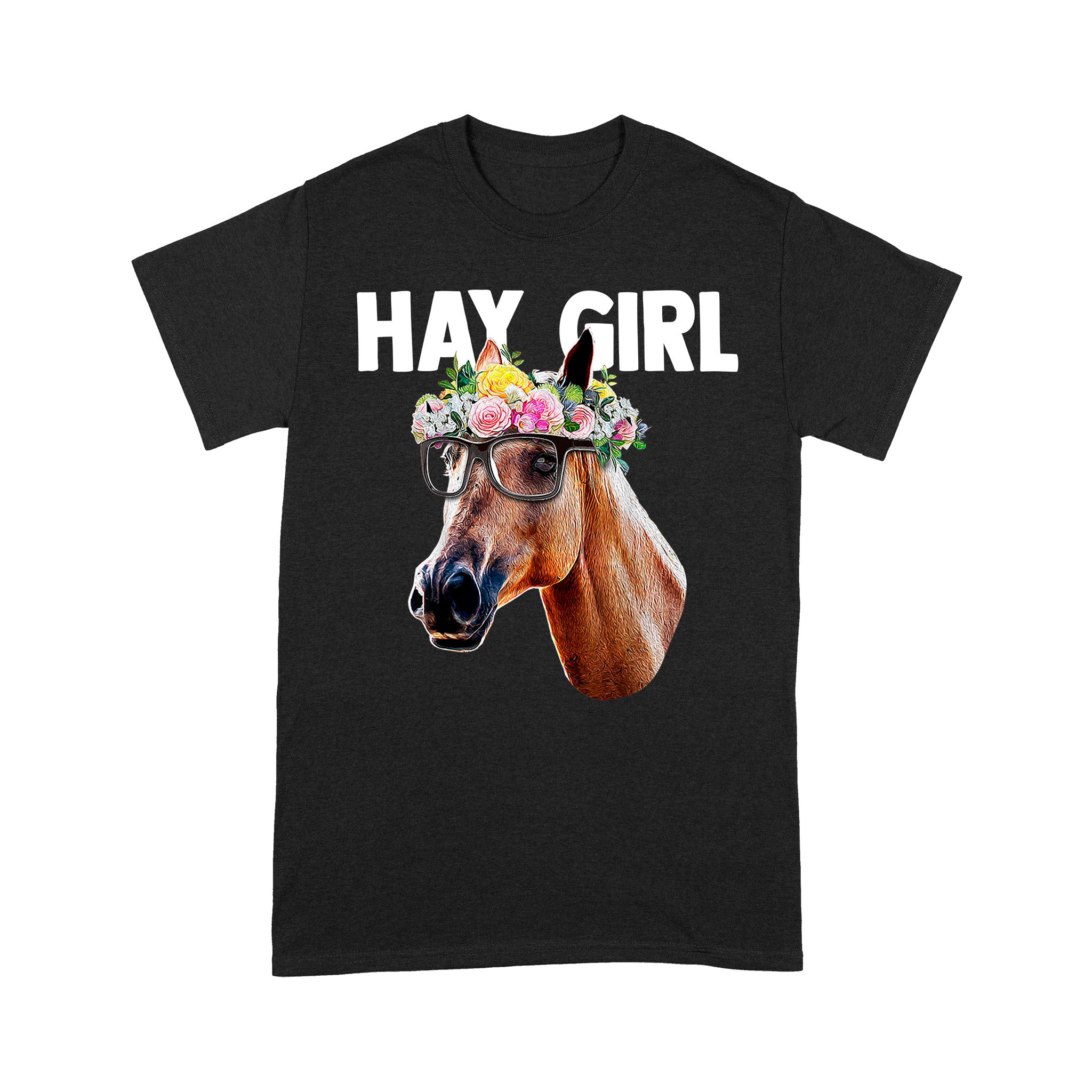 Hay Girl Shirt, Horse Lover Shirt, Girls Horse Shirt, Gift For Horse Owner, Farmer Shirt, Horse Gift D2 Nqs2926 Standard T-Shirt