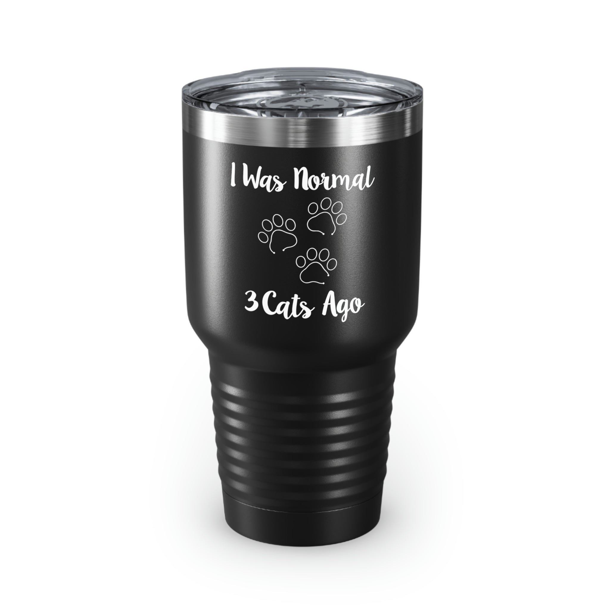 30Oz Tumbler Stainless Steel Colors Funny Saying I Was Normal 3 Cats Ago Novelty Wife Sarcastic Cats  Sarcasm Pet