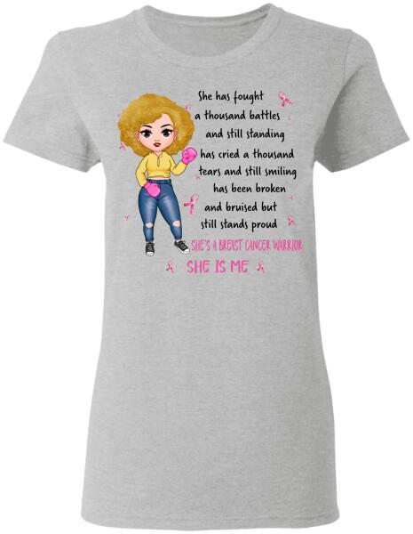She Has Fought A Thousand Battles And Still Standing Personalized Shirt Breast Cancer Awareness Sh-01211-Ctha