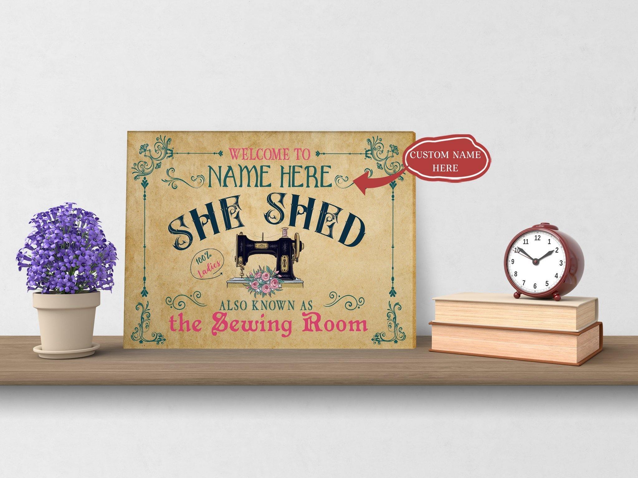 [Personalized Name] She Shed Also Know As The Sewing Room Gift For Family Home Decor Wall Art Canvas Memorial Home Decor