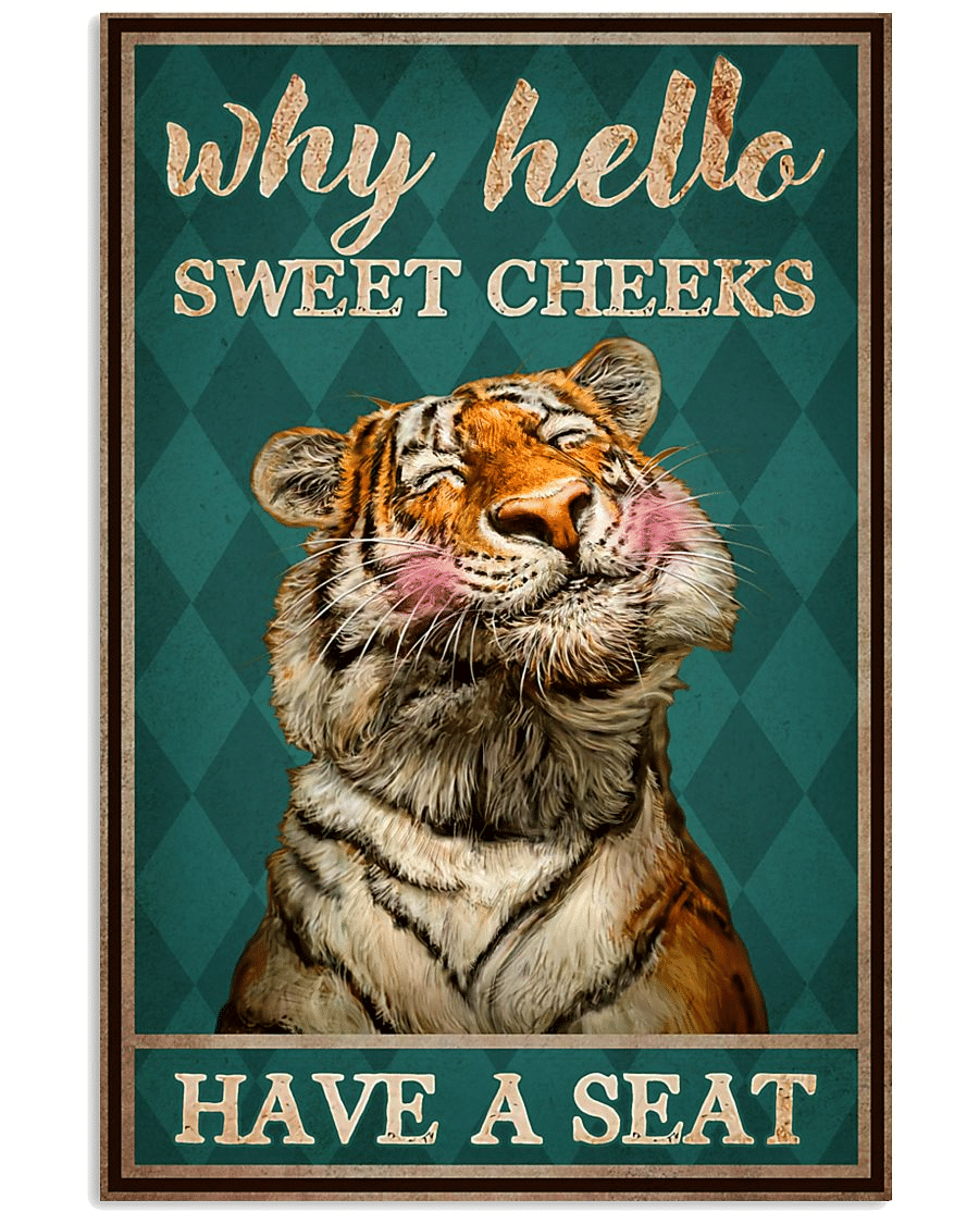 Why Hello Sweet Cheeks Tigers Poster