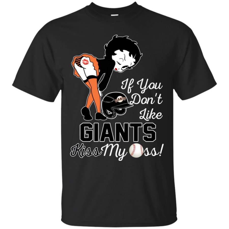 If You Don’t Like San Francisco Giants This Treat For You BB T Shirts