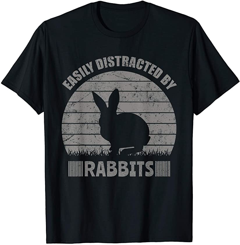 Easily Distracted By Rabbits Distressed Funny Rabbit Lover T-Shirt