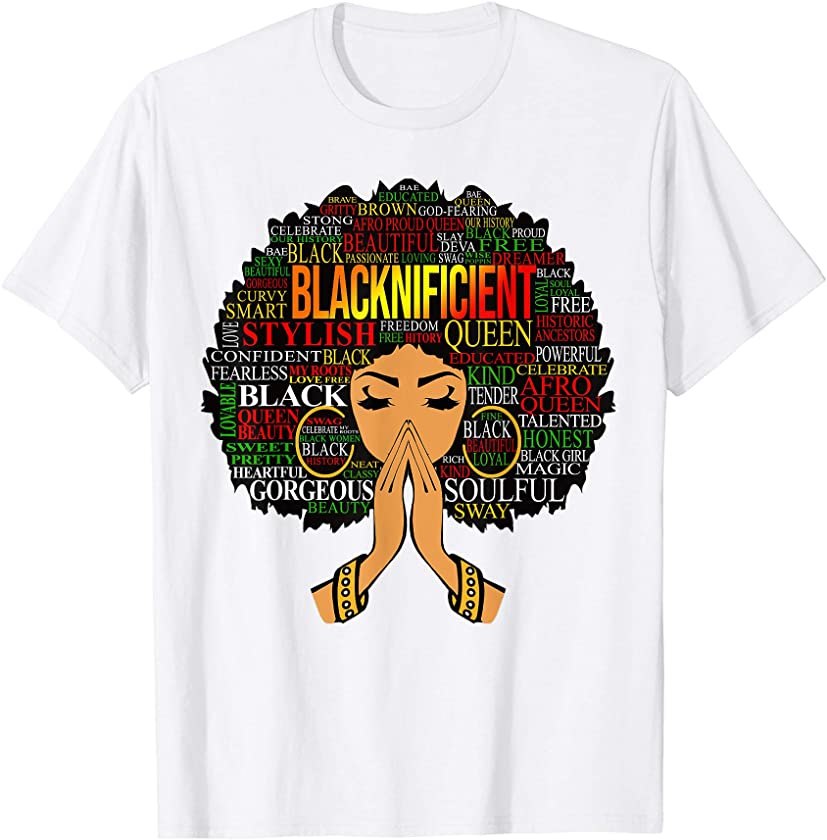 Blacknificent Words Art Afro Natural Hair Black Queen Gift T-Shirt