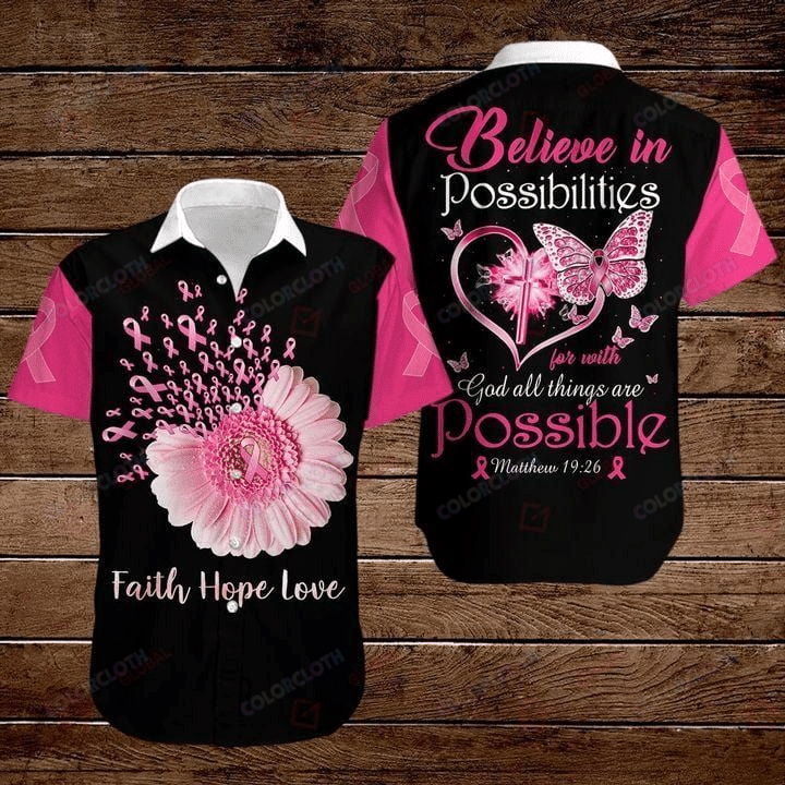 Pink Ribbon Flower Believe In Possibilities With God Hawaiian Shirt Tv056712