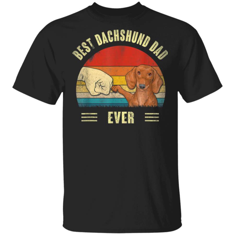 Mens Best Dachshund Dog Dad Ever Bump Fit Fathers Day Gift TShirt