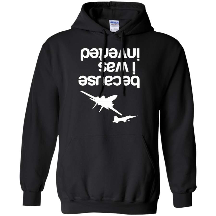 AGR Because I was inverted Gildan Pullover Hoodie