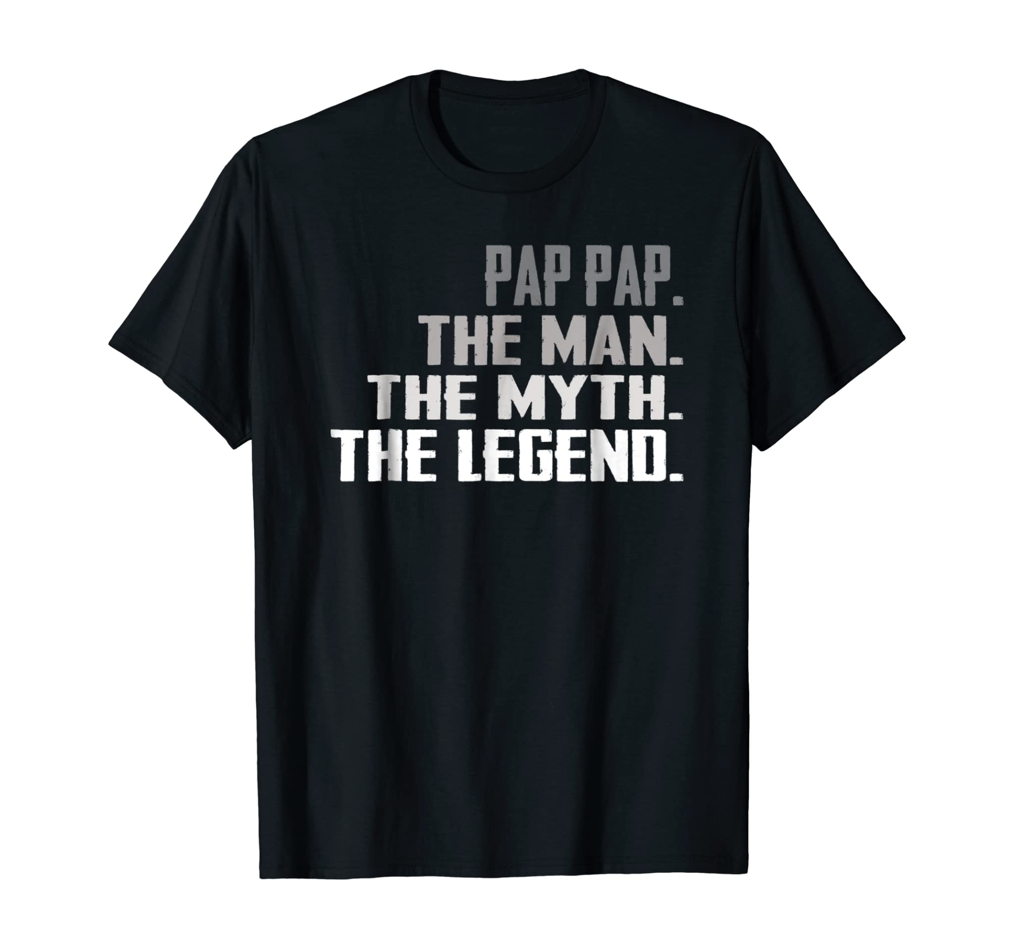 Men Pap Pap The Man The Myth The Legend Shirt Dad Father Day