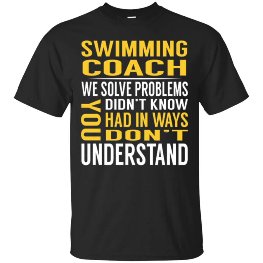 AGR Swimming Coach Solve Problems Tshirt