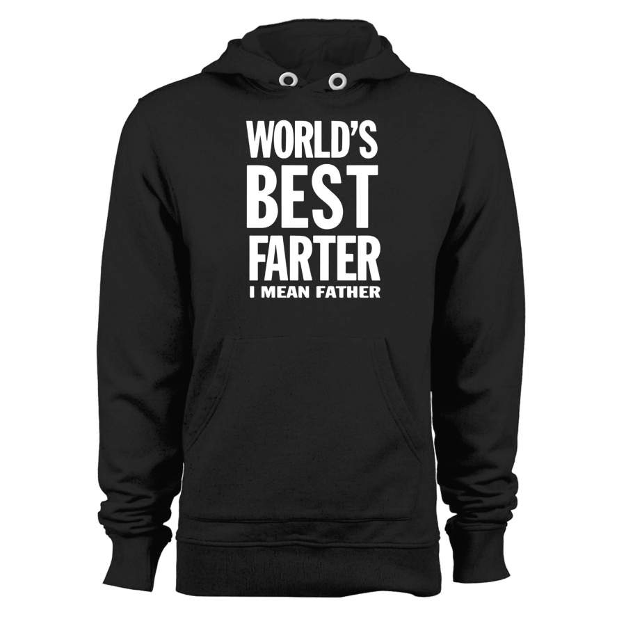 World’s Best Farter I Mean Father Fathers Day Unisex Hoodie