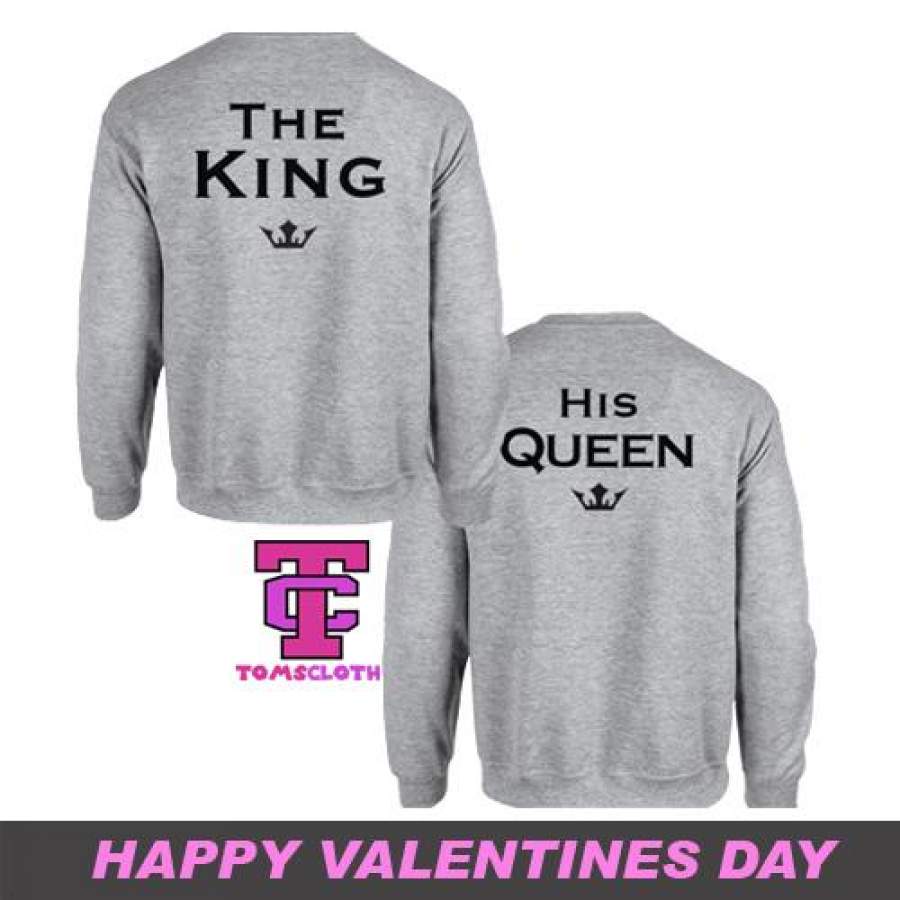 The King His Queen Sweatshirt Couple