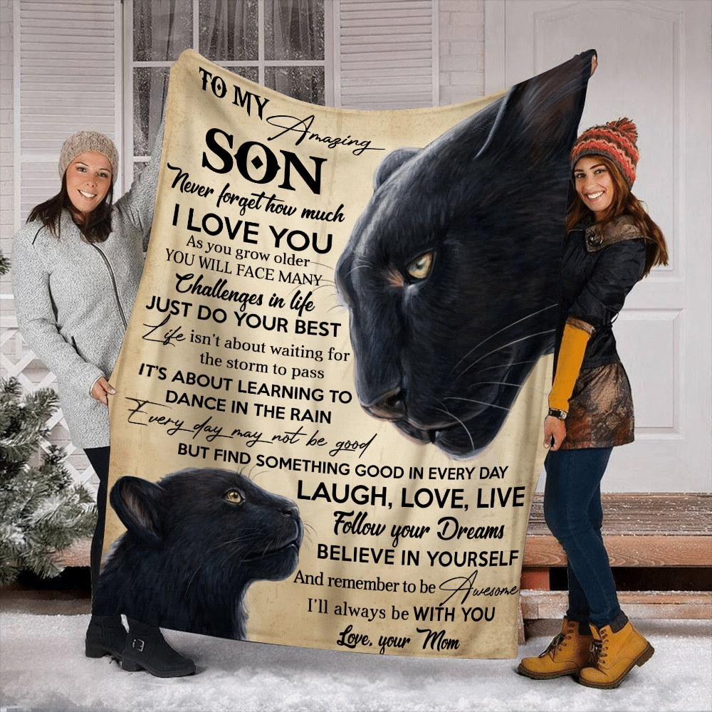 Panther Mom To Amazing Son Never Forget How Much I Love You As You Grow Older You Will Face Many Challenges In Life- Sherpa Blanket