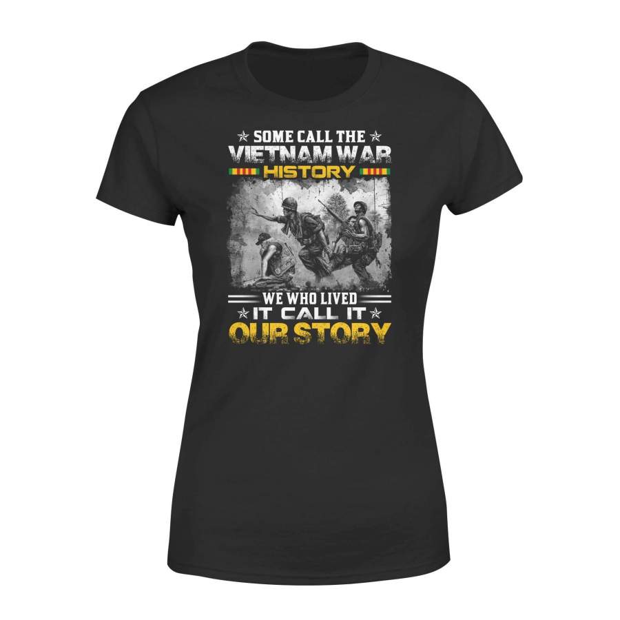 Vietnam Veteran – Our Story – Premium Women’s Tee