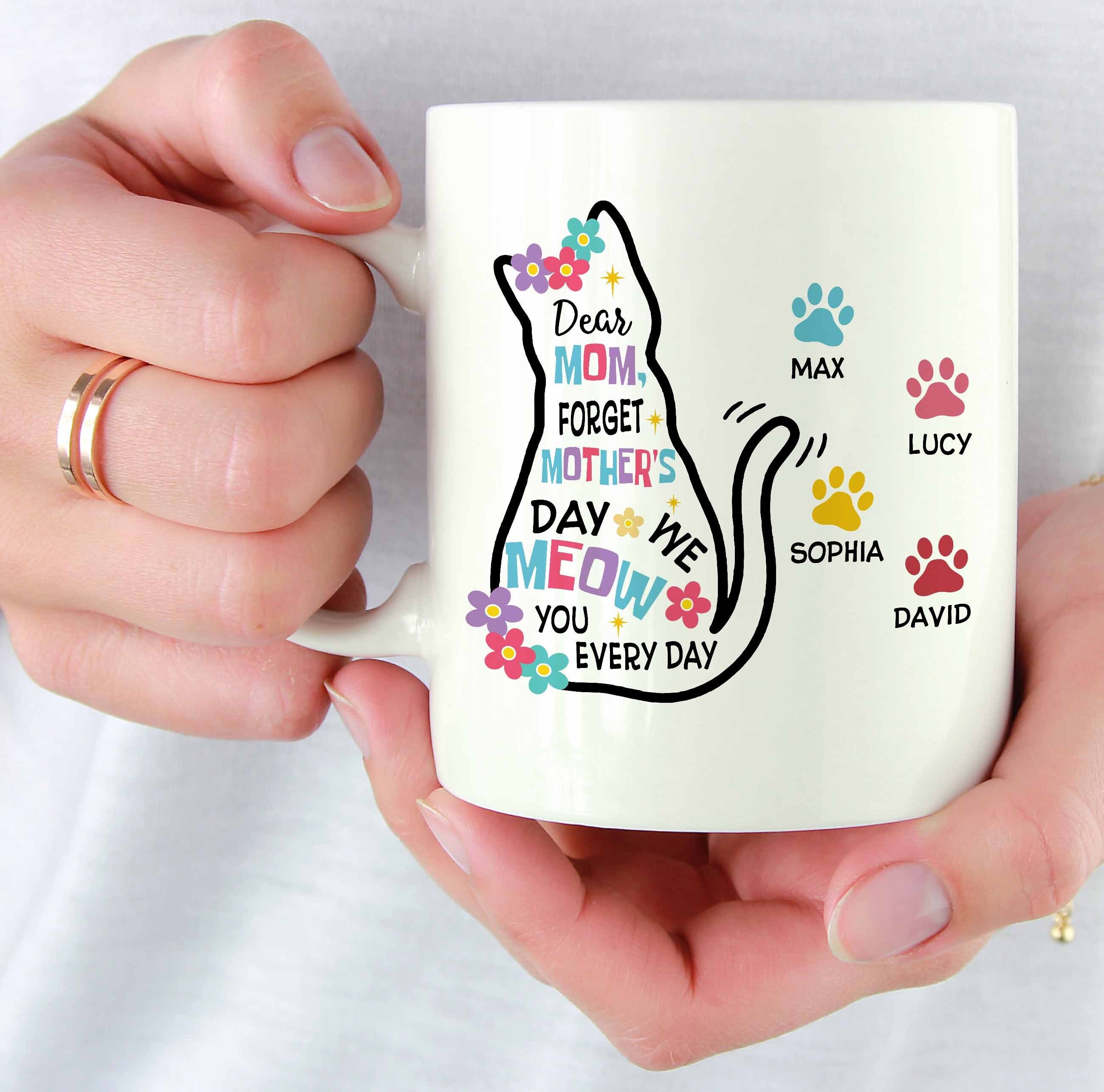 Personalized Dear Mom Forget Mother’s Day Mug, Custom Cute Cat Art Print, Pet Lover Gift, Cat’s Lover Gift Ideas, Mother’s Day Gift.