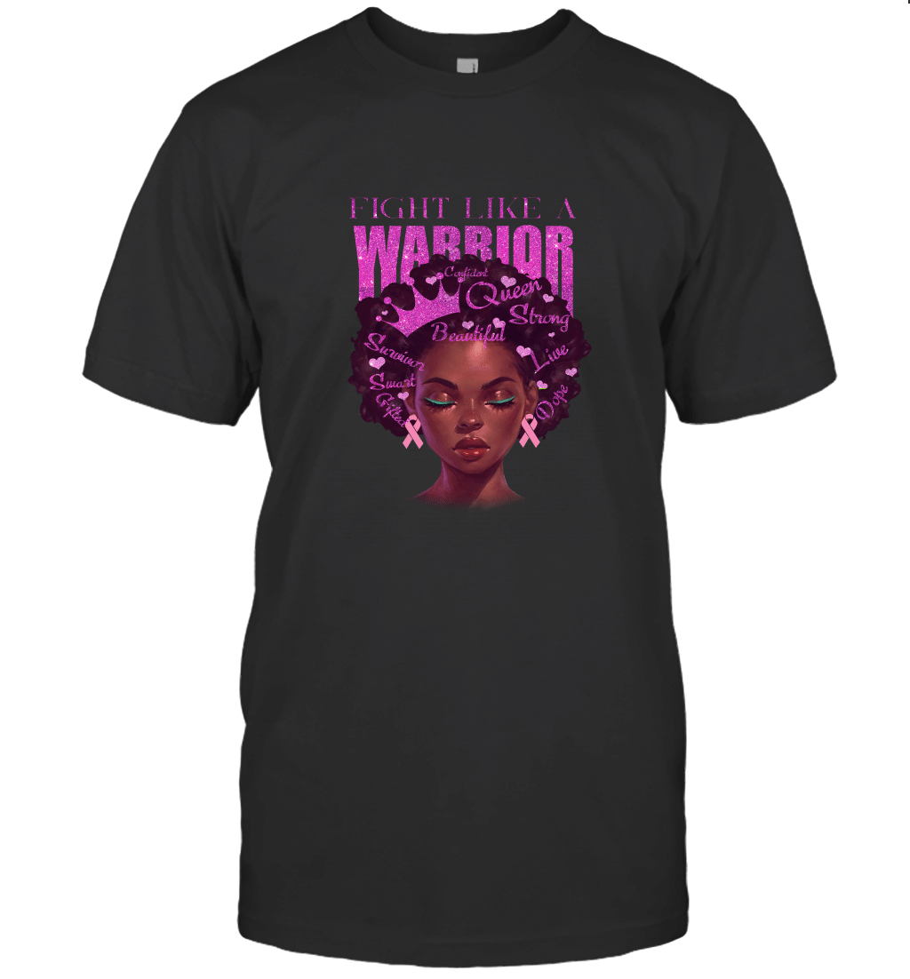 Fight Like A Warrior Afro Girl Black Queen Melanin Breast Cancer Awareness T-Shirt