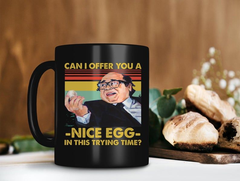 Black Mug Retro Vintage Mug Can I Offer You An Egg In This Trying Time Frank Reynolds Mug Danny DeVito Mug Premium Sublime Ceramic Coffee Mug H99