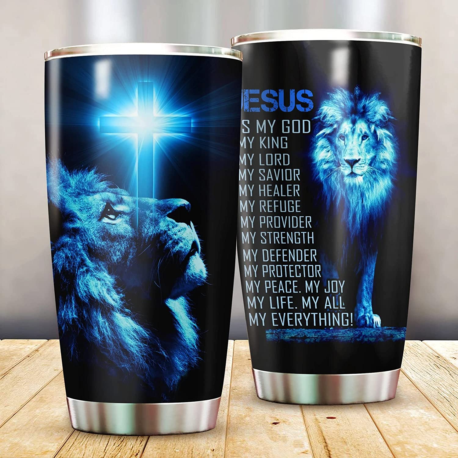 Tumbler For Easter Jesus Lion And Christian Cross, Jesus Is My God My Everything Tumbler 20Oz Stainless Steel