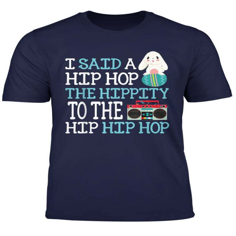 Bunny I Said A Hip Hop The Hippity To The Hip Hip Hop Shirt