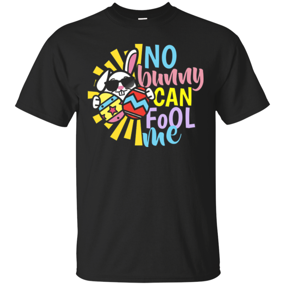 No Bunny Can Fool Me Shirt – Easter Fools Day Shirts