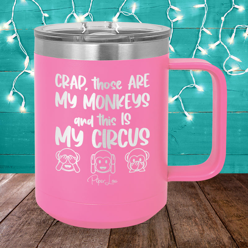 Crap Those Are My Monkeys 15oz Coffee Mug Tumbler