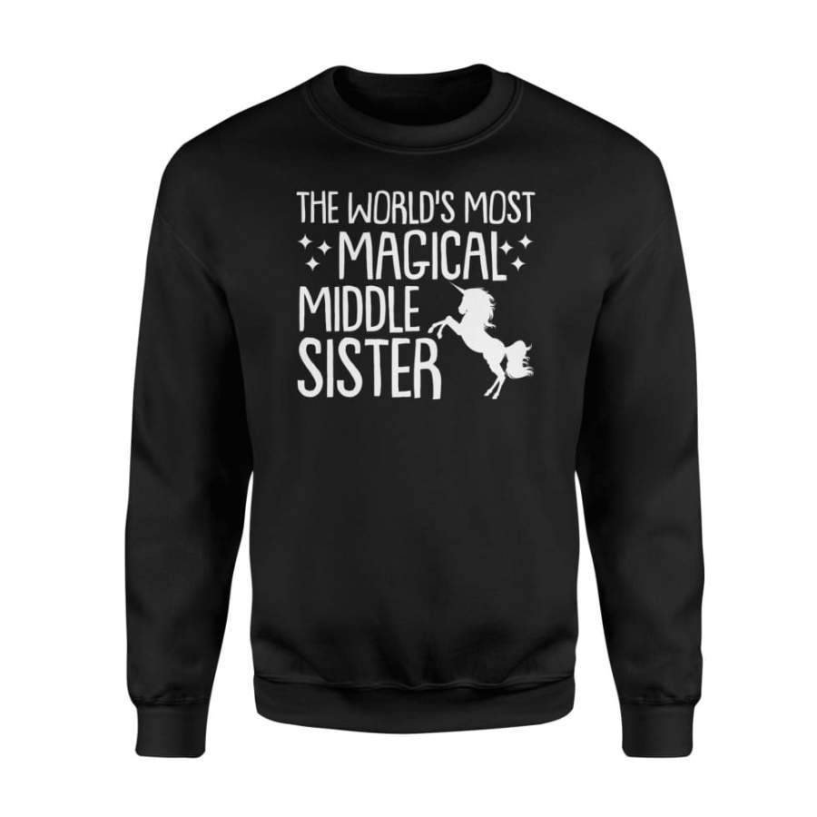 The Worlds Most Magical Unicorn Middle Sister Cute Shirt – Standard Fleece Sweatshirt