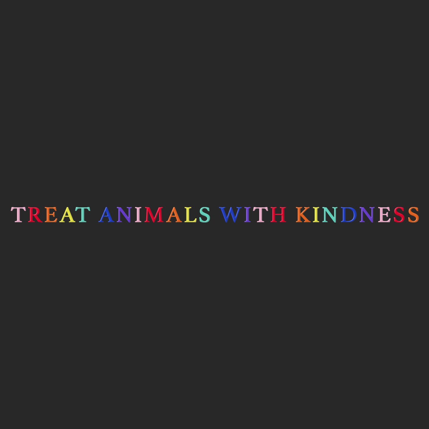 Treat Animals with Kindness – Adult Unisex Hoodie Sweatshirt