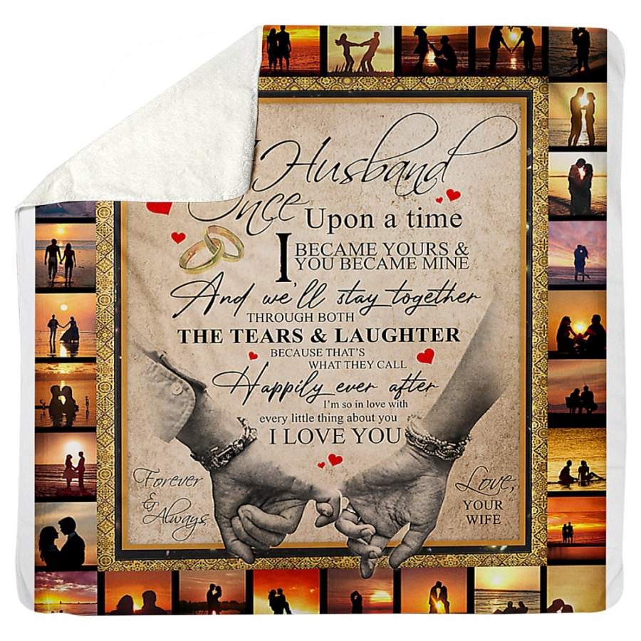 To My Husband Once Upon A Time I Love You Forever Sherpa Blanket