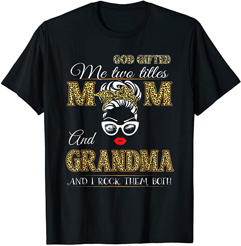 Two Titles Mom And Grandma Leopard T-Shirt