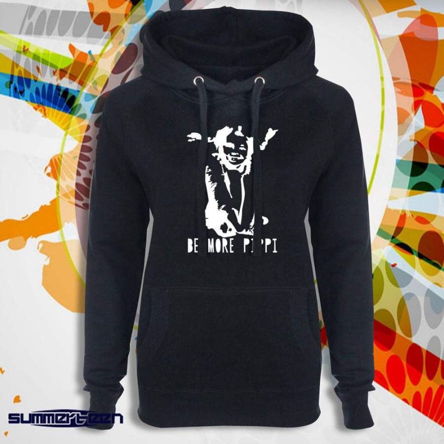 Be More Pippi Quote Pippi Longstocking Women’S Hoodie T-Shirt