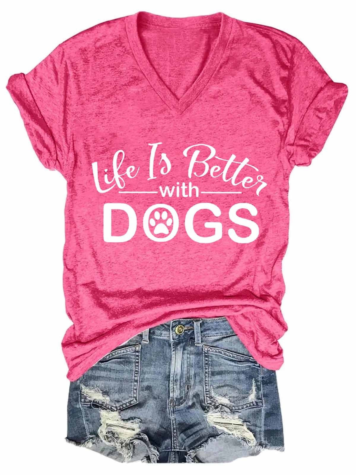 Women’S Animal,Dog,Life Is Better With Dogs V-Neck Tee