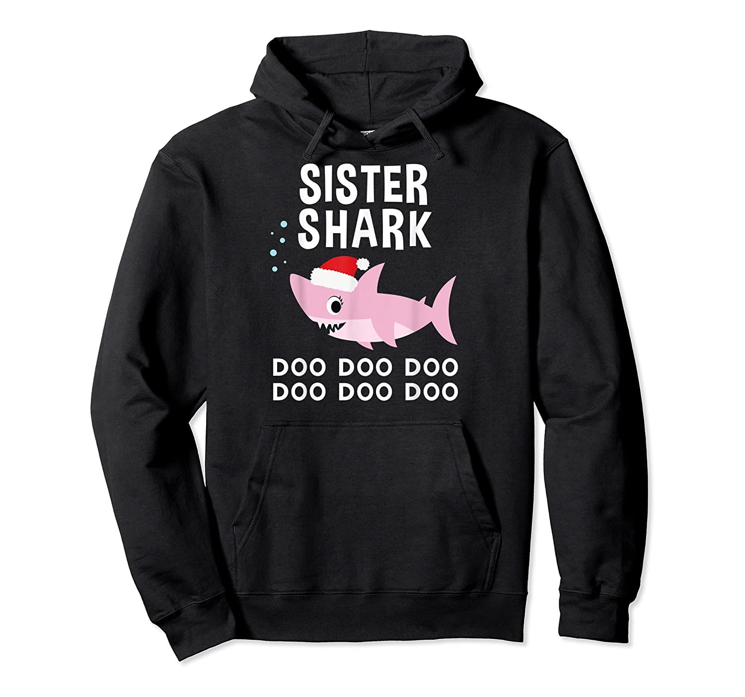 Sister Shark Doo Doo Christmas Shirt for Family Pajamas Pullover Hoodie, T-Shirt, Sweatshirt