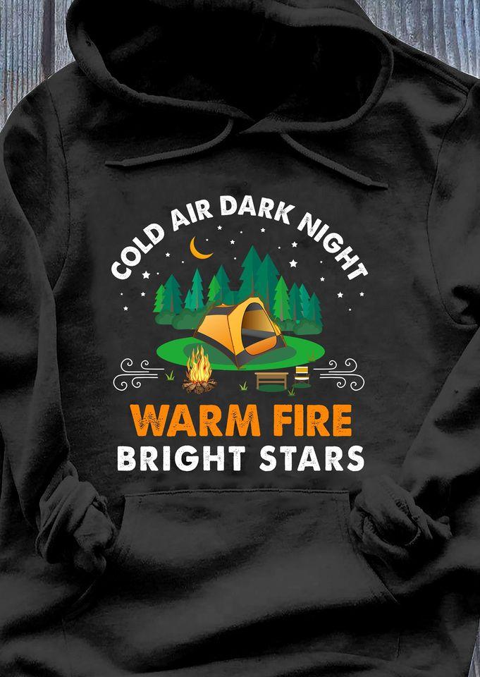 Camping Cold Air Dark Night Warm Fire Bright Stars Standard Hoodie