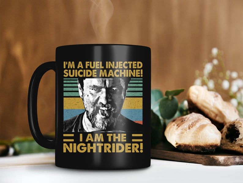 Black Mug I’m A Fuel Injected Suicide Machine I Am The Nightrider Mug Mad Max Mug Vincent Gil Mug Vintage Premium Sublime Ceramic Coffee Mug H99