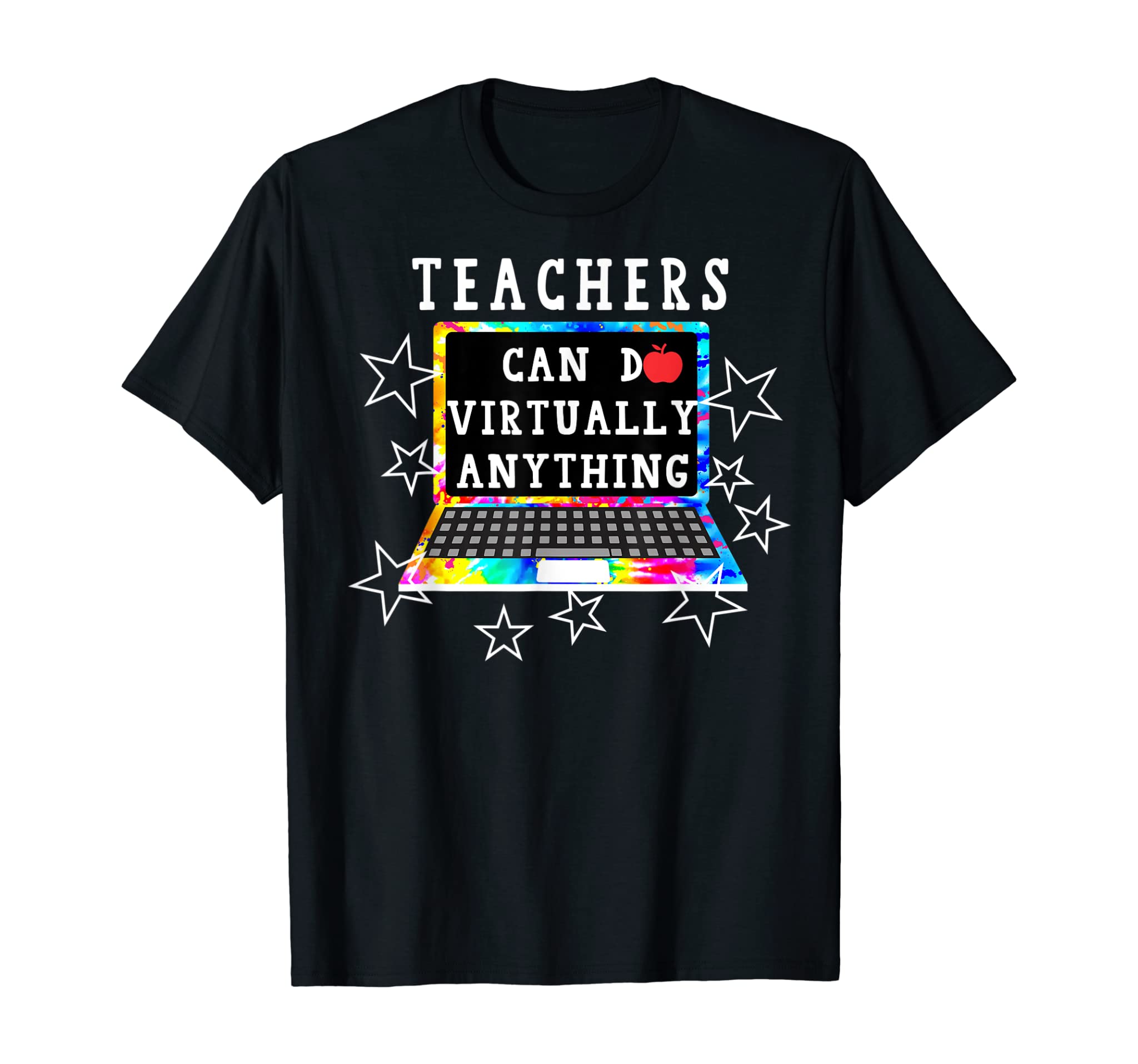 Teachers Can Do Virtually Anything Tee Virtual Teacher Gift T-Shirt