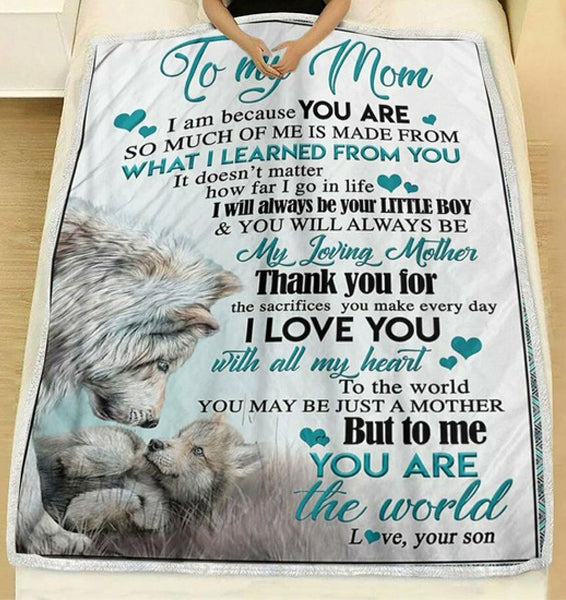 To My Mom I Am Because You Are Lovely Wolf Gift Form Son Fleece Blanket Home Decor Bedding Couch Sofa Soft And Comfy Cozy