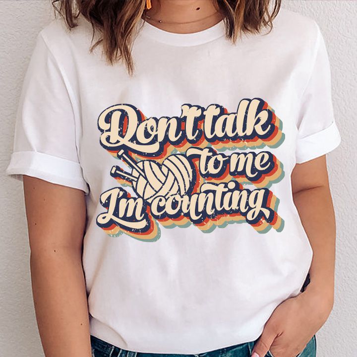 Don’t Talk To Me I’m Counting Standard T-Shirt