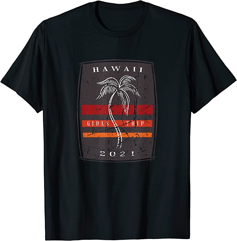 Vintage Hawaii 2021 Girls Trip T-Shirt