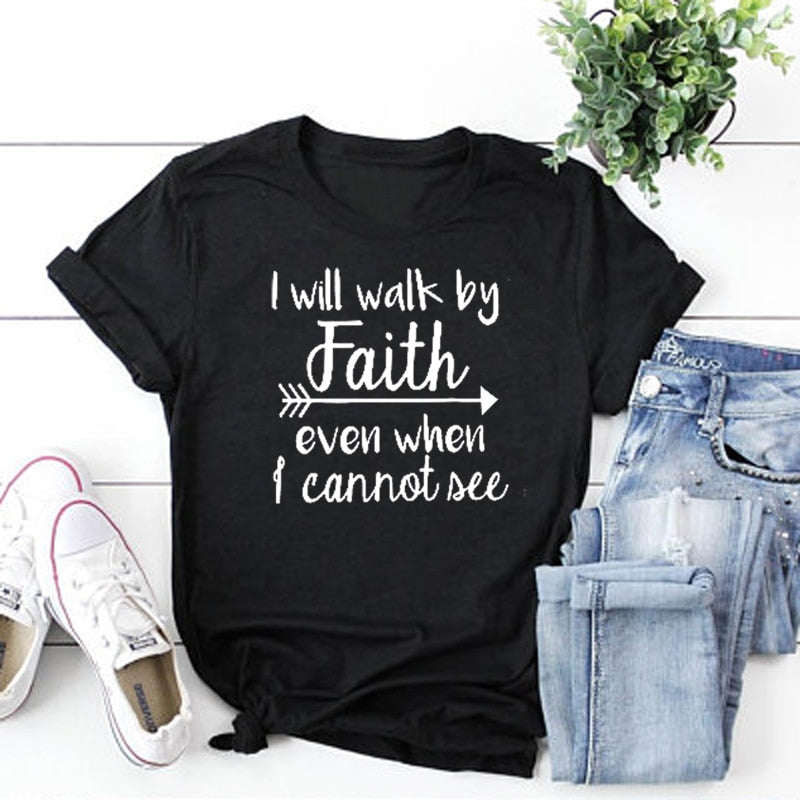 Walk By Faith T-Shirt - WoodworkingCore